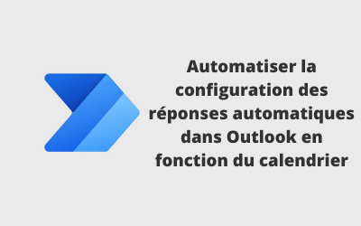 Réponse automatique dans Outlook avec Power Automate